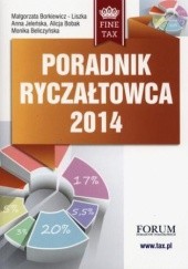 Okładka książki Poradnik ryczałtowca 2014 Monika Beliczyńska, Alicja Bobak, Małgorzata Borkiewicz-Liszka, Anna Jeleńska