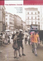 Okładka książki Praca dyplomowa z turystyki (podręcznik akademicki) Gosik Blanka, Waldemar Cudny, Piech Maria, Rafał Rouba
