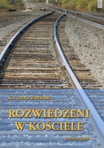 Okładka książki Rozwiedzeni w Kościele Jacek Zieliński