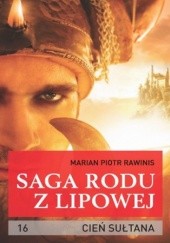 Okładka książki Saga rodu z Lipowej - tom 16 Piotr Rawinis Marian