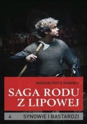 Okładka książki Saga rodu z Lipowej - tom 4 Piotr Rawinis Marian
