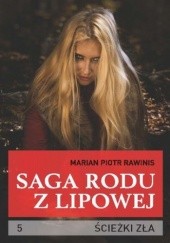 Okładka książki Saga rodu z Lipowej - tom 5 Piotr Rawinis Marian