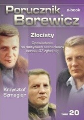 Okładka książki Porucznik Borewicz. Złocisty. TOM 20 Krzysztof Szmagier
