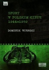 Okładka książki Sport w polskim kinie 1944-1989