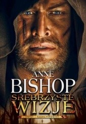 Okładka książki Srebrzyste wizje Anne Bishop