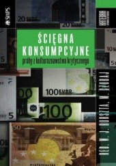 Okładka książki Ścięgna konsumpcyjne Mariusz Czubaj, Niu Sengru