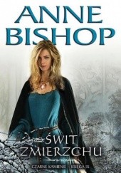 Okładka książki Świt Zmierzchu Anne Bishop