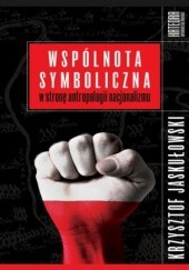 Okładka książki Wspólnota symboliczna Krzysztof Jaskułowski