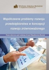 Okładka książki Współczesne problemy rozwoju przedsiębiorstwa w koncepcji rozwoju zrównoważonego Wąsikiewicz-Rusnak Urszula
