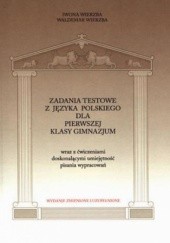 Okładka książki Zadania testowe z języka polskiego dla pierwszej klasy gimnazjum Iwona Wierzba, Waldemar Wierzba