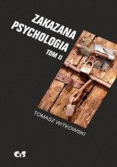 Okładka książki Zakazana psychologia tom 2 Tomasz Witkowski