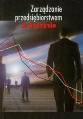 Okładka książki Zarządzanie przedsiębiorstwem w kryzysie Dembowska Barbara, Joanna Gonicka