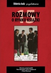 Okładka książki Rozmowy o rynku książki 15 Piotr Dobrołęcki, Janusz Gołębiewski, Paweł Waszczyk