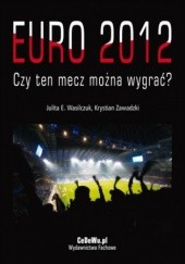 EURO 2012 - Czy ten mecz można wygrać?