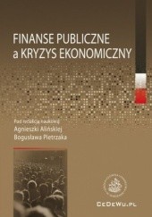 Okładka książki Finanse publiczne a kryzys ekonomiczny Agnieszka Alińska, Bogusław Pietrzak