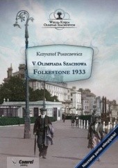 Okładka książki V Olimpiada Szachowa - Folkestone 1933 Puszczewicz Krzysztof