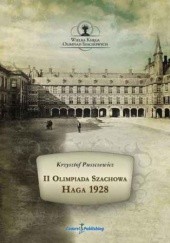 Okładka książki II Olimpiada Szachowa - Haga 1928 Puszczewicz Krzysztof