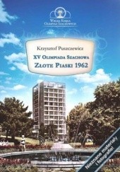 Okładka książki XV Olimpiada Szachowa- Złote Piaski 1962 Puszczewicz Krzysztof