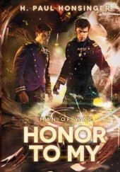 Okładka książki Man of War. Tom 2: Honor to my Paul Honsinger H.