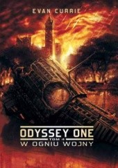Okładka książki Odyssey One. Tom 4. W ogniu wojny Evan Currie