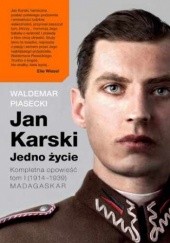Okładka książki Jan Karski. Jedno życie. Tom 1. Madagaskar Waldemar Piasecki