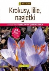 Okładka książki Krokusy, lilie, nagietki. Katalog Treder Jadwiga