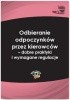 Okładka książki Odbieranie odpoczynków przez kierowców - dobre praktyki i wymagane regulacje Jakub Wolański