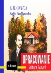 Okładka książki Granica (Zofia Nałkowska) - opracowanie I. Kordela Andrzej