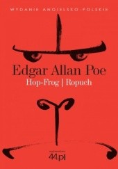 Okładka książki Hop-Frog. Ropuch Edgar Allan Poe