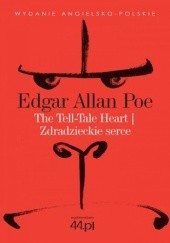 Okładka książki The Tell-Tale Heart. Zdradzieckie serce Edgar Allan Poe