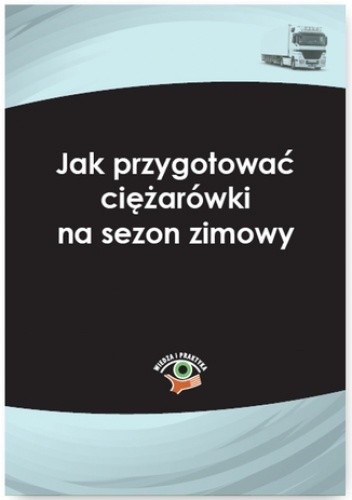 Jak przygotować ciężarówki na sezon zimowy pdf chomikuj