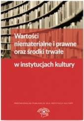 Okładka książki Wartości niematerialne i prawne oraz środki trwałe w instytucjach kultury Magdziarz Grzegorz