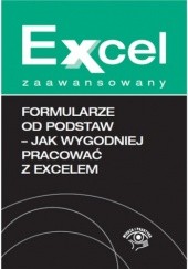 Okładka książki Formularze od podstaw - jak wygodniej pracować z Excelem Jakub Kudliński