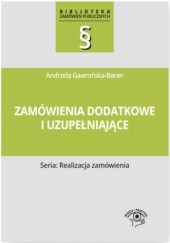 Okładka książki Zamówienia dodatkowe i uzupełniające Andrzela Gawrońska-Baran