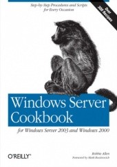 Okładka książki Windows Server Cookbook. For Windows Server 2003 & Windows 2000 Allen Robbie