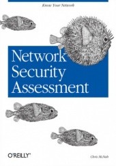 Okładka książki Network Security Assessment. Know Your Network Chris Mcnab