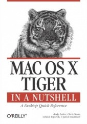 Okładka książki Mac OS X Tiger in a Nutshell. A Desktop Quick Reference Stone Chris, Andy Lester, Chuck Toporek