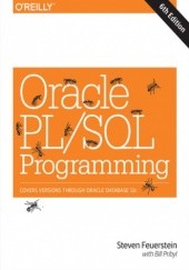 Okładka książki Oracle PL/SQL Programming. 6th Edition Steven Feuerstein, Bill Pribyl