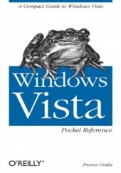 Okładka książki Windows Vista Pocket Reference. A Compact Guide to Windows Vista Preston Gralla