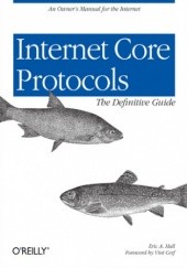 Internet Core Protocols: The Definitive Guide. Help for Network Administrators