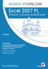 Okładka książki Excel 2007 PL. Tabele i wykresy przestawne. Niebieski podręcznik Paul McFedries