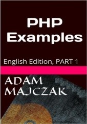 Okładka książki PHP Examples PART 1 Adam Majczak