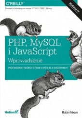 Okładka książki PHP, MySQL i JavaScript. Wprowadzenie. Wydanie IV Robin Nixon