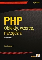 Okładka książki PHP. Obiekty, wzorce, narzędzia. Wydanie IV Matt Zandstra