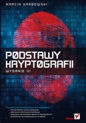 Okładka książki Podstawy kryptografii. Wydanie III Marcin Karbowski