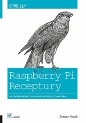 Okładka książki Raspberry Pi. Receptury Simon Monk