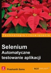 Okładka książki Selenium. Automatyczne testowanie aplikacji Sams Prashanth