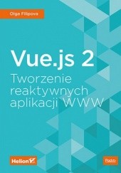 Okładka książki Vue.js 2. Tworzenie reaktywnych aplikacji WWW Filipova Olga
