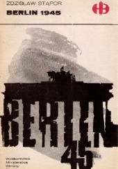 Okładka książki Berlin 1945 Zdzisław Stąpor