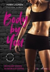 Okładka książki Body by You 30 minutowe sesje dla kobiet Joshua Clark, Mark Lauren